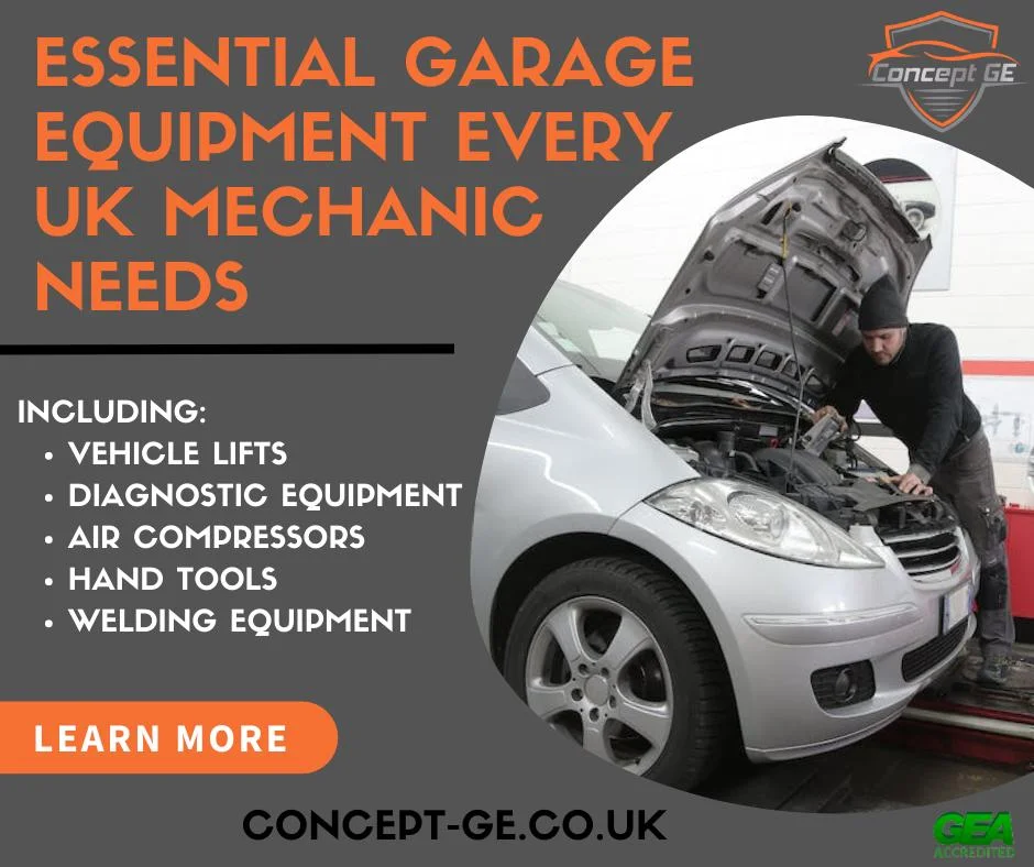 Essential Garage Equipment Every UK Mechanic Needs by Concept Garage Equipment