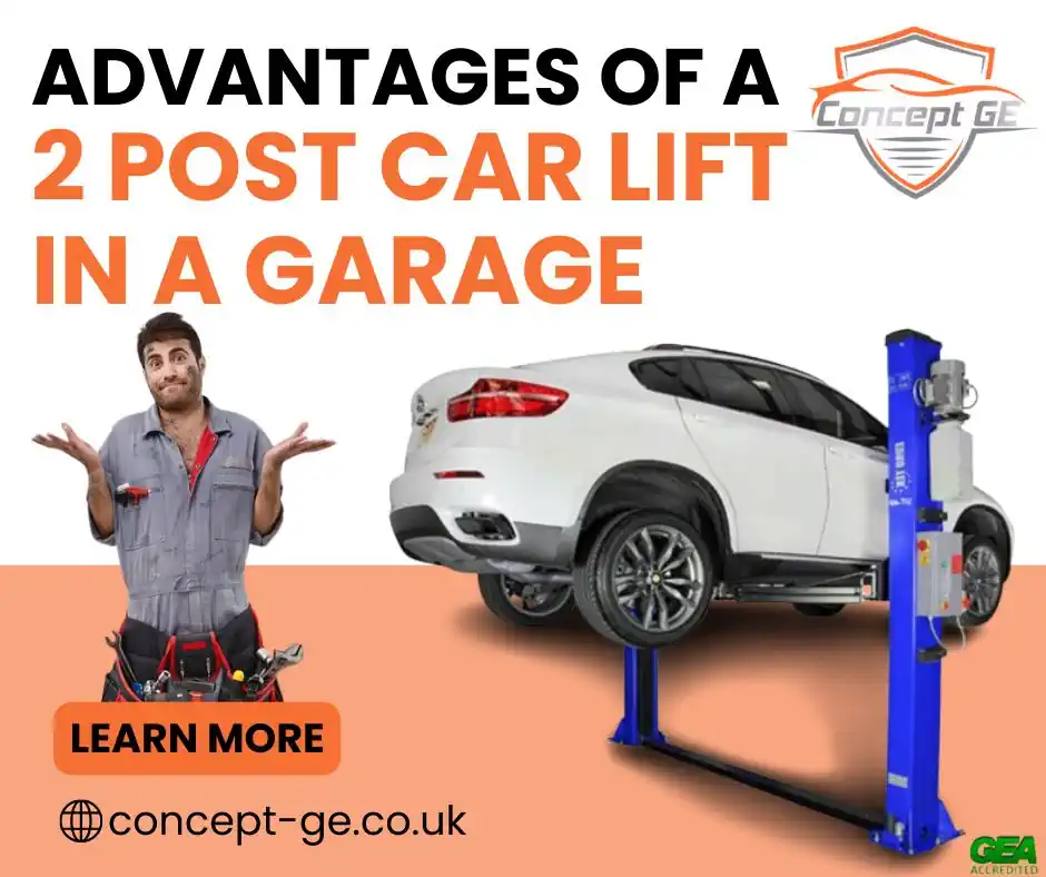 Advantages of a 2 Post Car Lift in a Garage