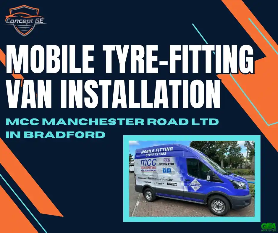 Mobile Tyre Fitting Van for MCC Manchester Road Ltd in Bradford