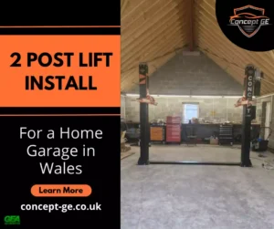 2 post lift installation for a home garage in Wales