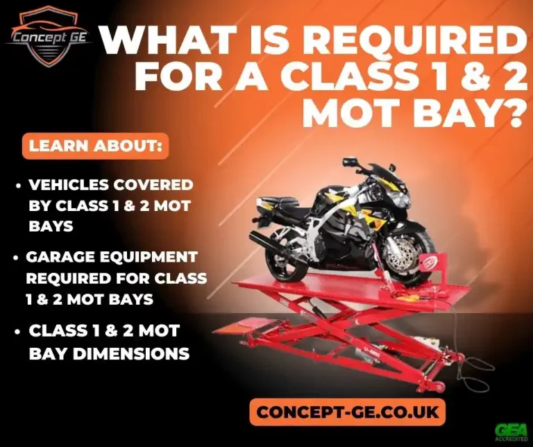 What is required for a Class 1 & 2 MOT bay?